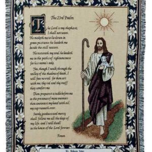 "The Lord is my shepherd; I shall not want He maketh me to lie down in green pastures: he leadeth me beside the still waters.He restoreth my soul: he leadeth me in the paths of righteousness for his name's sake.Yea