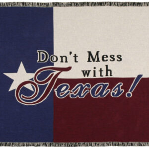 "Don't Mess with Texas"