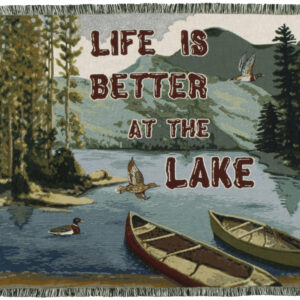 " Life is better at the Lake"