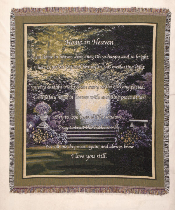 " Home is Heaven. I am home in heaven dear ones; Oh so happy and so bright. There is perfect joy and beauty in this everlasting light. Every earthly trial in over: every restless tossing passed. I am safely home in heaven with unending peace at last. Try to look beuond life's shadows